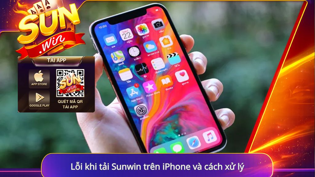 Lỗi tải Sunwin trên ios và cách xử lý nhanh chóng