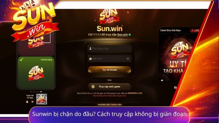 Sunwin bị chặn do đâu? Cách truy cập không bị gián đoạn